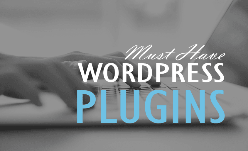 must have wordpress plugins